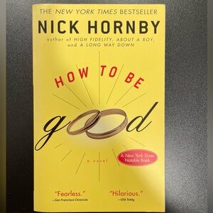 6/$30 — How to Be Good by Nick Hornby Paperback